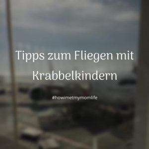 Fliegen mit Kleinkind